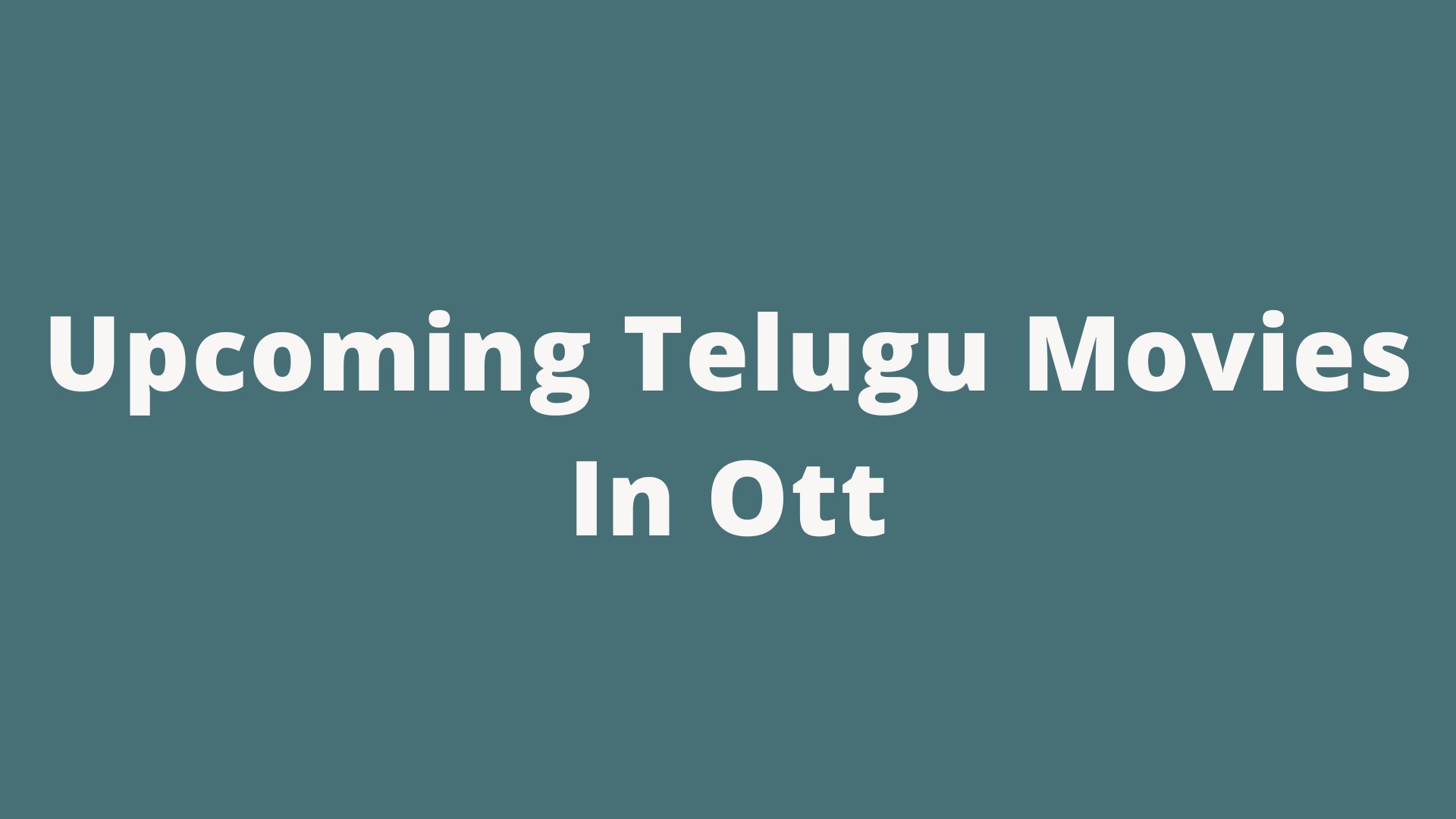 upcoming-telugu-movies-in-ott